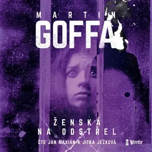 Ženská na odstřel (audiokniha) - Martin Goffa