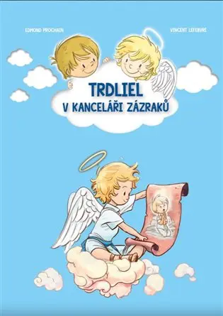 Trdliel v kanceláři zázraků