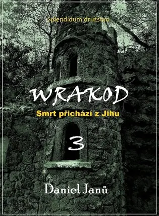 Wrakod 3 - Smrt přichází z jihu