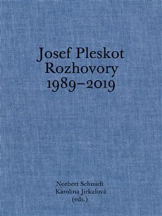 Josef Pleskot. Rozhovory 1989–2019
