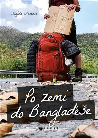Po zemi do Bangladéše - Majda Slámová