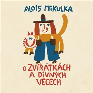 O zvířátkách a divných věcech