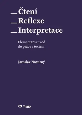 Čtení – reflexe – interpretace
