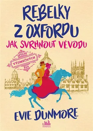 Rebelky z Oxfordu - Jak svrhnout vévodu
