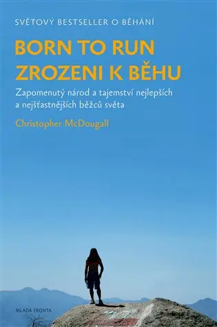 Zrozeni k běhu - Born to run - Christopher McDougall