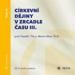 Církevní dějiny v zrcadle času