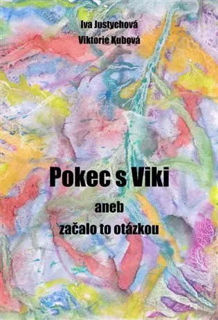 Pokec s Viki aneb začalo to otázkou
