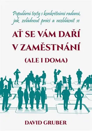 Ať se vám daří v zaměstnání (i doma)