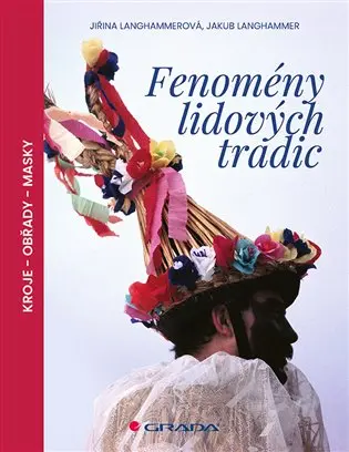 Fenomény lidových tradic - Jiřina Langhammerová