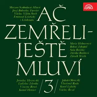 Ač zemřeli - ještě mluví 3.