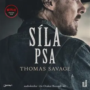 CD Síla psa (Čte Otakar Brousek ml.) (audiokniha) - Thomas Savage