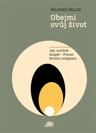 Obejmi svůj život | NELLES, Wilfried