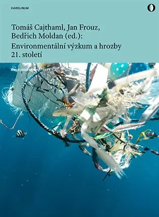 Environmentální výzkum a hrozby 21. století