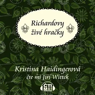 Richardovy živé hračky - Kristina Haidingerová
