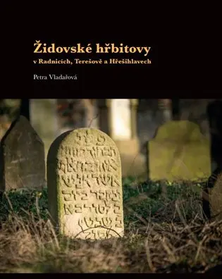 Židovské hřbitovy v Radnicích, Terešově a Hřešihlavech