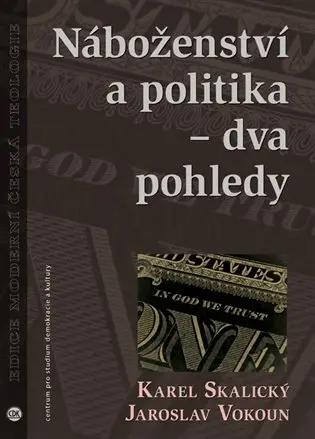 Náboženství a politika - dva pohledy - Karel Skalický