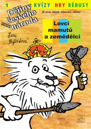 Dějiny udatného českého národa - Kvízy, hry, rébusy