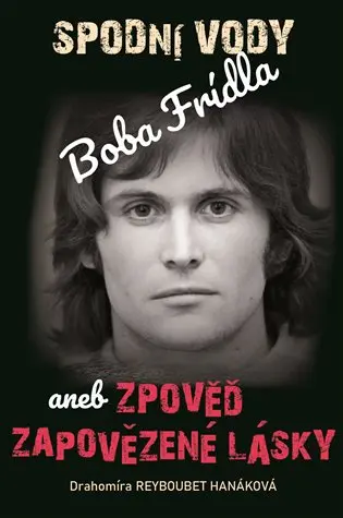 Spodní vody Boba Frídla