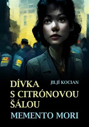 Dívka s citrónovou šálou / Memento mori