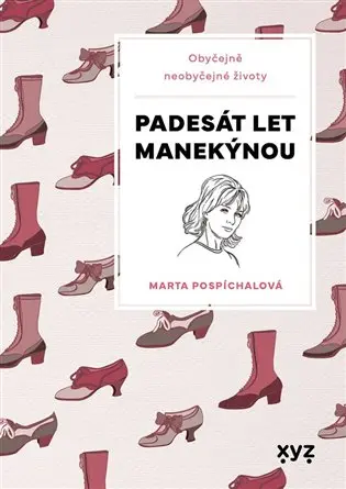 Padesát let manekýnou - Marta Pospíchalová