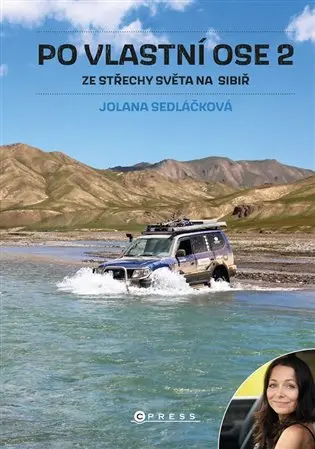 Po vlastní ose 2 - Ze Střechy světa na Sibiř - Jolana Sedláčková