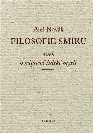 Filosofie smíru aneb o nápravě lidské mysli