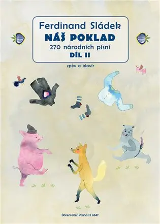 Náš poklad II. díl - 270 národních písní - Ferdinand Sládek