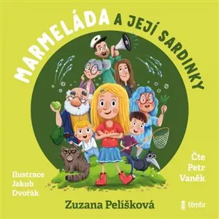 Marmeláda a její sardinky (audiokniha) - Zuzana Pelíšková