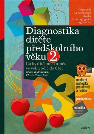 Diagnostika dítěte předškolního věku 2 - Co by dítě mělo umět ve věku od 3 do 6 let - Jiřina Bednářová