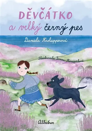 Děvčátko a velký černý pes - Daniela Krolupperová