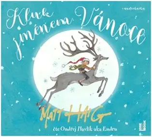 Kluk jménem Vánoce - CDmp3 (Čte Ondřej Endru Havlík) - Matt Haig