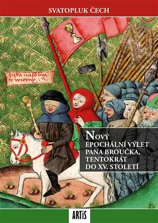 Nový epochální výlet pana Broučka tentokrát do XV. století