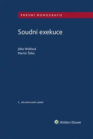 Soudní exekuce - Martin Štika, Jitka Wolfová