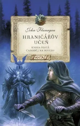 Hraničářův učeň - Kniha šestá - Čaroděj na severu