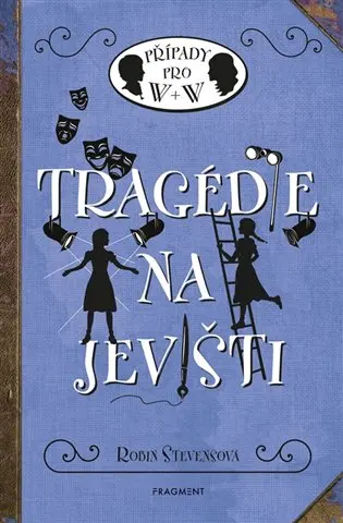 Případy pro W + W 7 - Tragédie na jevišti - Robin Stevens