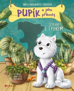 Pupík a jeho příhody 1 - Setkání s tygrem - Aniela Cholewińska-Szkoliková