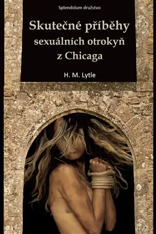 Skutečné příběhy sexuálních otrokyň z Chicaga