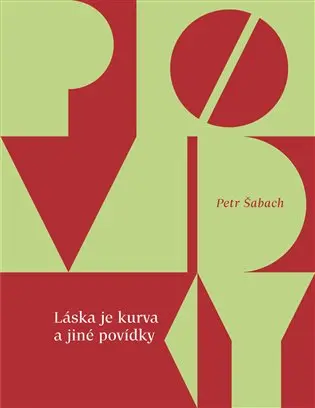 Láska je kurva a jiné povídky