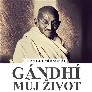 Můj život aneb o mých experimentech s pravdou
