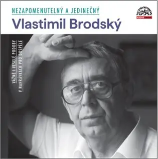 CD Nezapomenutelný a jedinečný (audiokniha) - Vlastimil Brodský