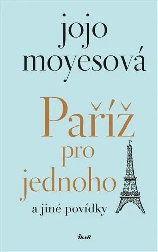 Paříž pro jednoho a jiné povídky