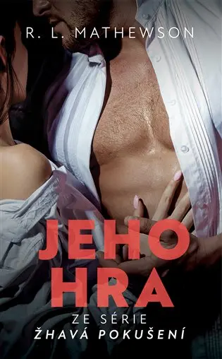 Jeho hra - R. L. Mathewson