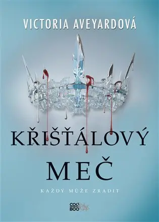 Křišťálový meč - Victoria Aveyard