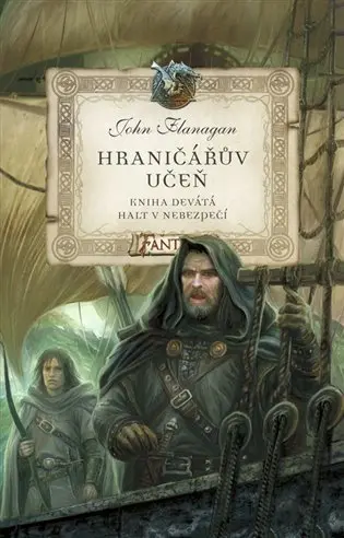 Hraničářův učeň - Kniha devátá - Halt v nebezpečí - John Flanagan