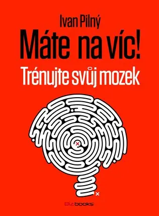 Máte na víc!