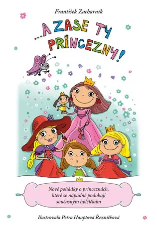 A zase ty princezny!