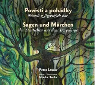 Pověsti a pohádky Němců z Jizerských hor / Sagen und Märchen der Deutschen aus dem Isergebirge