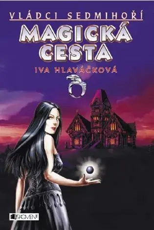 Magická cesta - Vládci Sedmihoří