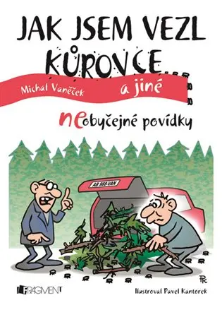 Jak jsem vezl kůrovce a jiné neOBYČEJNÉ POVÍDKY