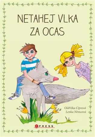 Netahej vlka za ocas